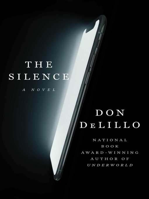 Title details for The Silence by Don DeLillo - Available